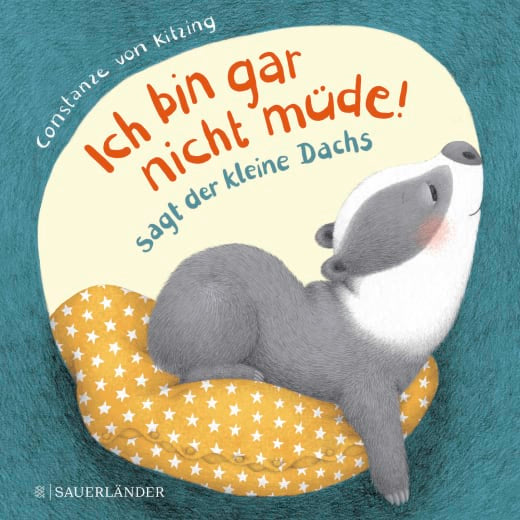 Ich bin gar nicht müde! Sagt der kleine Dachs