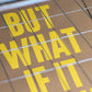 Print „But what if it works“ | 50x70 | Stellavie