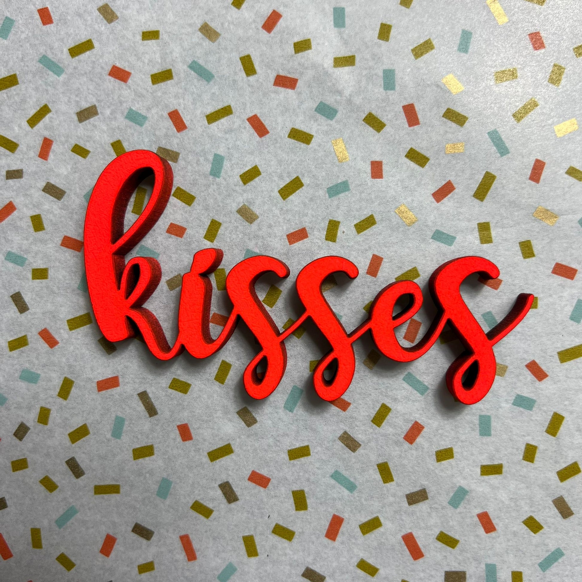 Schriftzug "kisses" 3d Typo no gallery